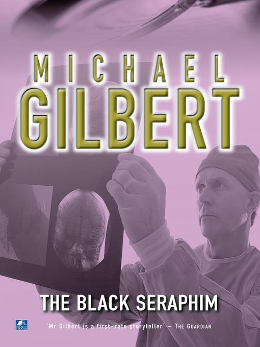 Title details for The Black Seraphim by Michael Gilbert - Available